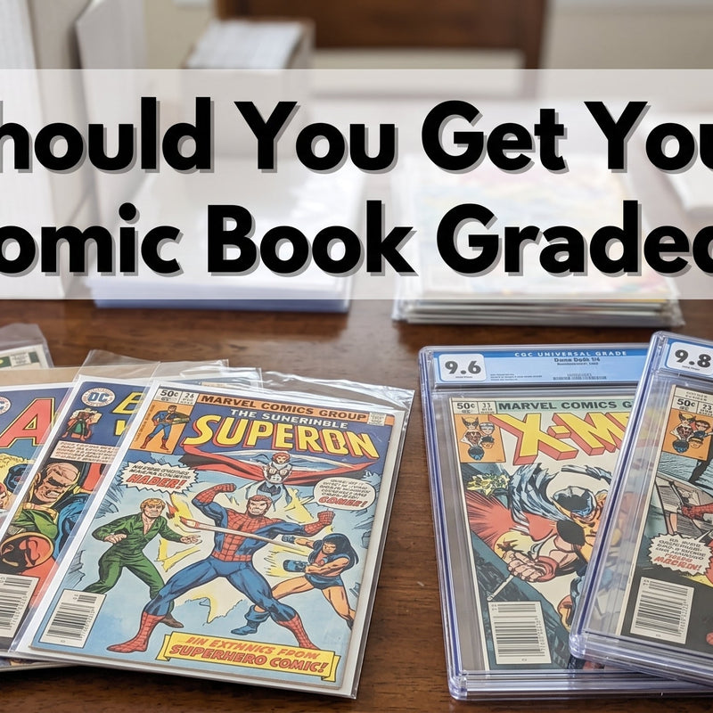 Should You Get Your Comic Book Graded? A Cost and Value Comparison