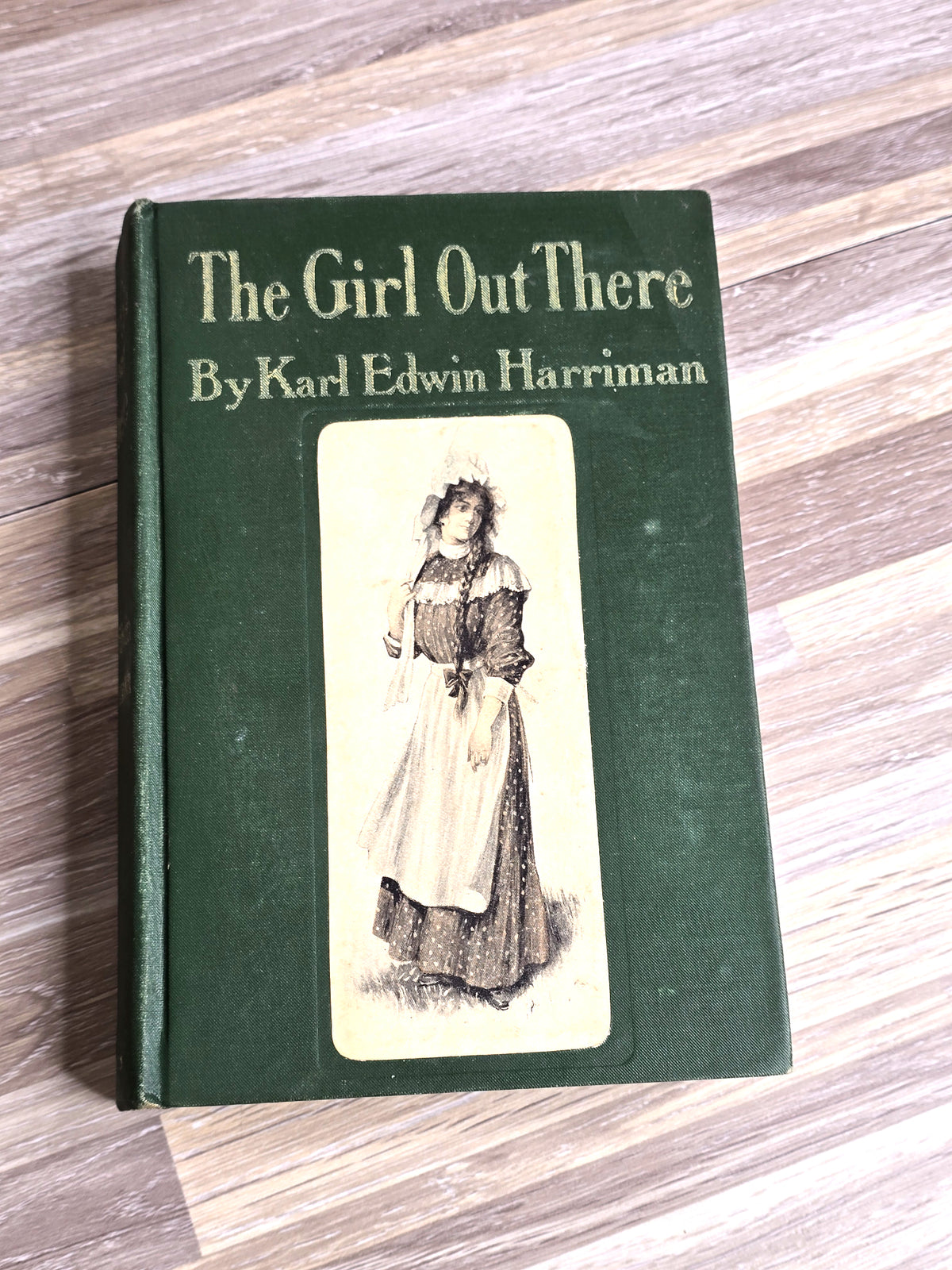 Antique 1906 1st Edition Hardcover – The Girl Out There by Karl Edwin Harriman (George W. Jacobs &amp; Co.)